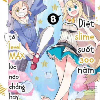 [Combo Manga] Diệt Slime Suốt 300 Năm, Tôi Levelmax Lúc Nào Chẳng Hay - Tập 8 + Tập 9 - Tặng Kèm Booklet 48 Trang + 2 Postcard Hai Mặt Bồi Cứng