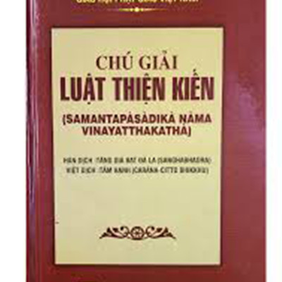 CHÚ GIẢI LUẬT THIỆN KIẾN - TÂM HẠNH