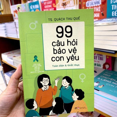 99 Câu Hỏi Bảo Vệ Con Yêu