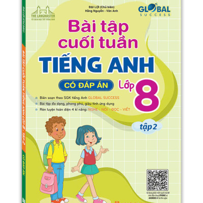 Global Success - Bài Tập Trắc Nghiệm Tiếng Anh Lớp 8 Tập 2 (Có Đáp Án) 