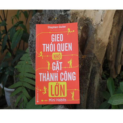 Sách Gieo Thói Quen Nhỏ Gặt Thành Công Lớn - Alphabooks - BẢN QUYỀN