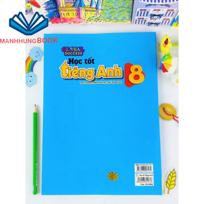Sách - Học Tốt Tiếng Anh 8 - Theo chương trình mới Global Success.