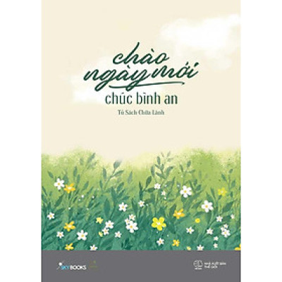 Chào Ngày Mới, Chúc Bình An