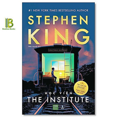 Sách - Học Viện - The Institute - Stephen King - New York Times Bestselling Author - 1980 Books
