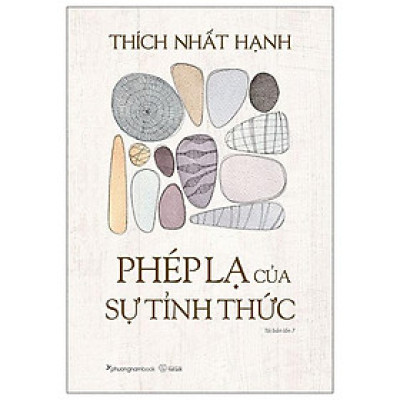 Phép Lạ Của Sự Tỉnh Thức (Tái Bản 2022)