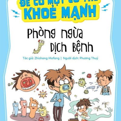 Combo Bách Khoa Zhishang Mofang Để Có Một Cơ Thể Khỏe Mạnh: Rèn Luyện Sức Khỏe + Phòng Ngừa Dịch Bệnh + Diệt Trừ Sâu Răng + Học Cách Ăn Uống + Tăng Cường Khả Năng Miễn Dịch + Bảo Vệ Đôi Mắt (Tặng kèm bookmark Phương Đông Books)
