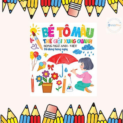 Sách - Bé Tô Màu Thế Giới Xung Quanh - Đồ Dùng Hàng Ngày - Việt Thư