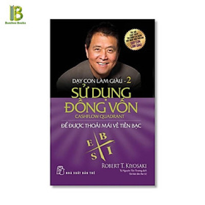 Sách - Dạy Con Làm Giàu - Sử Dụng Đồng Vốn - Tập 2 - NXB Trẻ