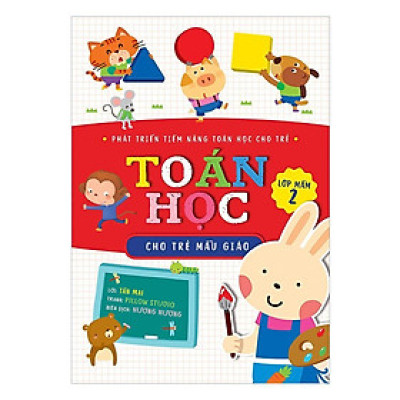Sách - Toán Học Cho Trẻ Mẫu Giáo - Lớp Mầm 2 - Huy Hoàng Bookstore