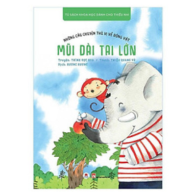 Sách - Những Câu Chuyện Thú Vị Về Động Vật - Mũi Dài Tai Lớn - Huy Hoàng Bookstore