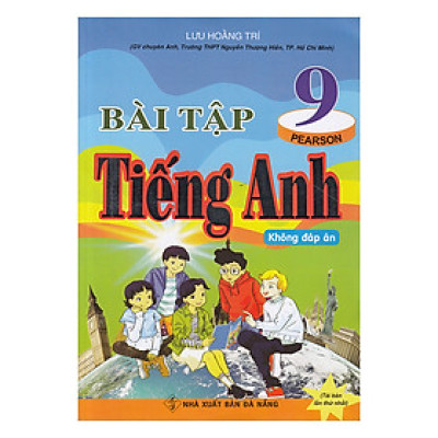 Bài Tập Tiếng Anh 9 (Không Đáp Án) Khổ Lớn