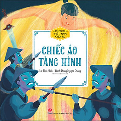 Cổ Tích Việt Nam Cho Bé - Chiếc Áo Tàng Hình (Tái Bản 2022)