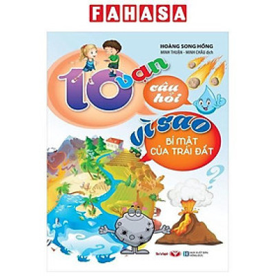 Sách - 10 Vạn Câu Hỏi Vì Sao - Bí Mật Của Trái Đất