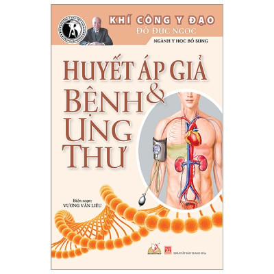 Combo Ung Thư Không Loại Trừ Ai Kể Cả Bác Sĩ + Huyết Áp Giả & Bệnh Ung Thư - Vanlangbooks