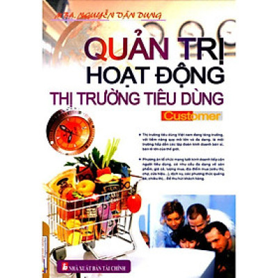 Sách - Quản Trị Hoạt Động Thị Trường Tiêu Dùng - NS Kinh Tế
