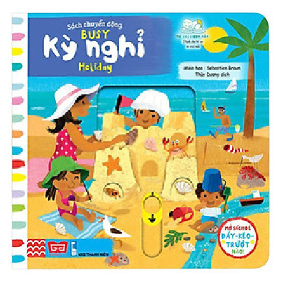 Sách Tương Tác - Sách Chuyển Động - Busy - Holiday - Kỳ Nghỉ - Đinh Tị Books