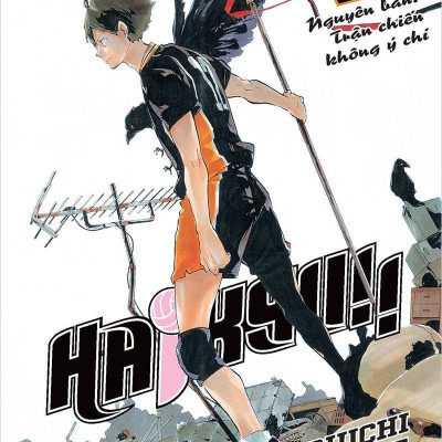 Haikyu!! - Tập 16 - Nguyên Bản: Trận Chiến Không Ý Chí (Tái Bản 2024)