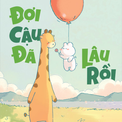 Đợi Cậu Đã Lâu Rồi - Bản Đặc Biệt - Tặng Kèm Bookmark + Sticker