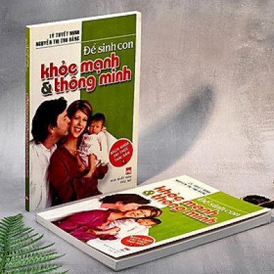 Sách - Để Sinh Con Khỏe Mạnh Và Thông Minh - Việt Thư