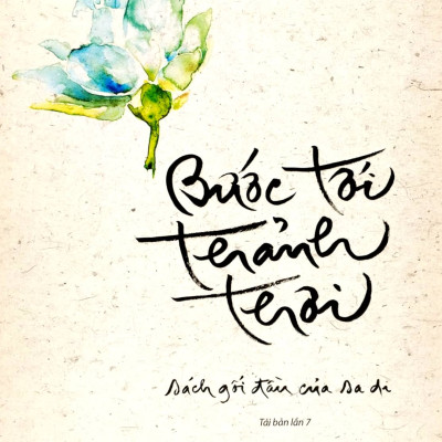 Bước Tới Thảnh Thơi - Thích Nhất Hạnh - Tái Bản (PNB)