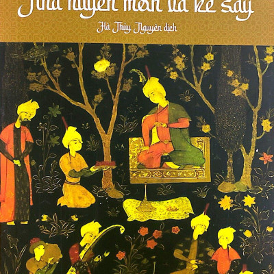 Rumi Nhà Huyền Môn Và Kẻ Say