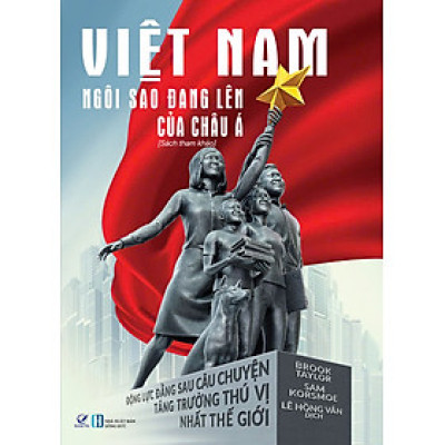 Sách VIỆT NAM: NGÔI SAO ĐANG LÊN CỦA CHÂU Á 