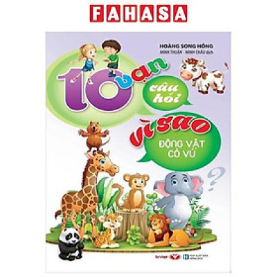 Sách - 10 Vạn Câu Hỏi Vì Sao - Động Vật Có Vú