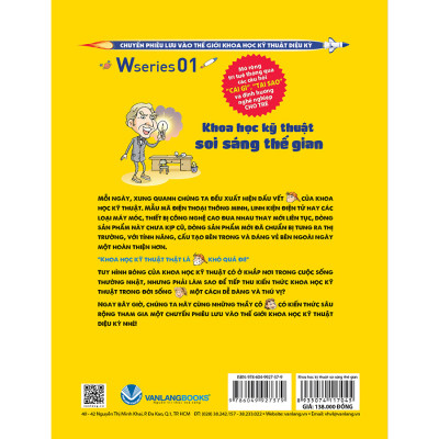 W Series 01: Khoa Học Kỹ Thuật Soi Sáng Thế Gian