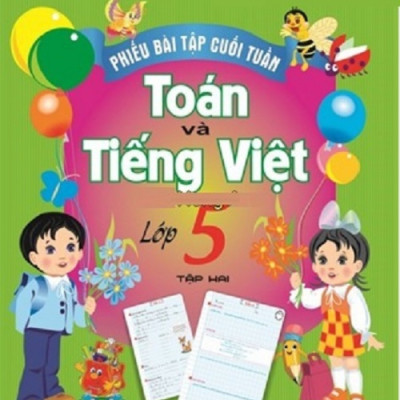 Combo Phiếu Bài Tập Cuối Tuần Toán - Tiếng Việt Lớp 5 Tập 1 + 2 (Bộ 2 Cuốn) - HA