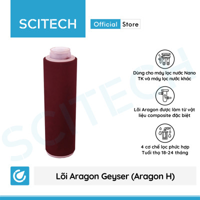 Lõi Aragon Geyser by Scitech - Lõi số 3 máy lọc nước Nano Geyser TK - Hàng chính hãng