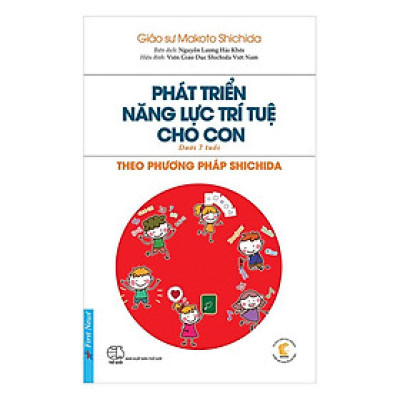 Phát Triển Năng Lực Trí Tuệ Cho Con Theo Phương Pháp Shichida Bản Quyền
