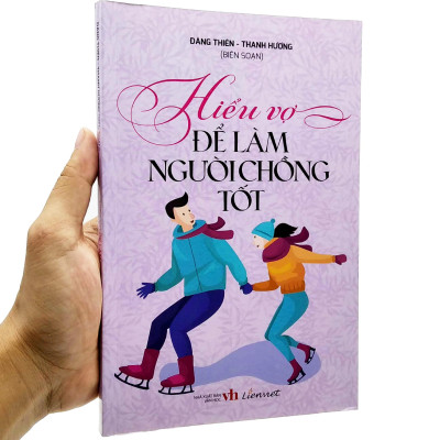 Hiểu Vợ Để Làm Người Chồng Tốt