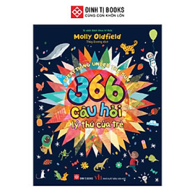 Sách - Everything Under The Sun - 366 câu hỏi lý thú của trẻ - Đinh Tị Books