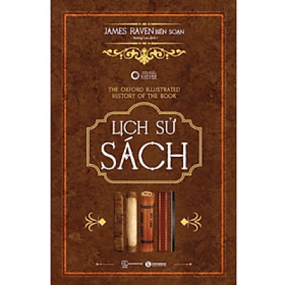 Sách - Lịch sử sách  - James Raven - NXB Thế giới