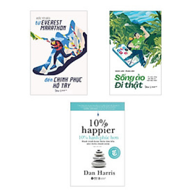 Combo 3 cuốn: 10% Hạnh Phúc Hơn + Từ Everest Marathon Đến Chinh Phục Hồ Tây + Sống Ảo Đi Thật: Vì Cuộc Sống Bắt Đầu Từ Một Dấu Chân