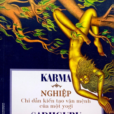 Karma - Nghiệp: Chỉ Dẫn Kiến Tạo Vận Mệnh Của Một Yogi