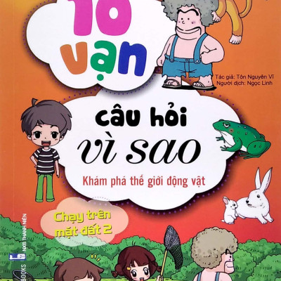 Bộ Sách 10 Vạn Câu Hỏi Vì Sao 3 - Động Vật - Thực Vật (Bộ 5 Cuốn)