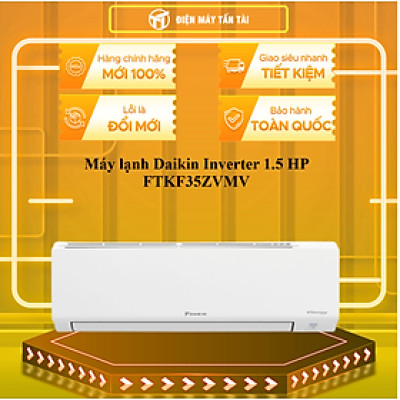 Máy lạnh Daikin Inverter 1.5 HP FTKF35ZVMV - HÀNG CHÍNH HÃNG - CHỈ GIAO HCM