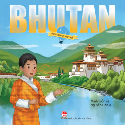 Sách - Vòng Quanh Thế Giới - Bhutan