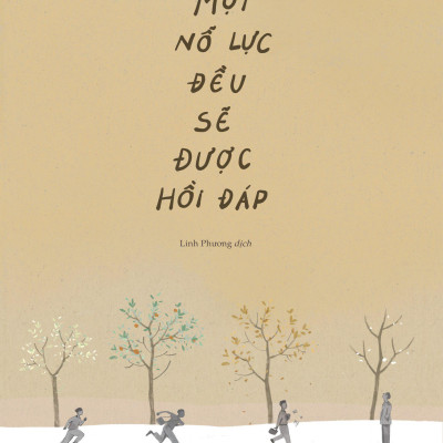 Mọi Nỗ Lực Đều Sẽ Được Hồi Đáp