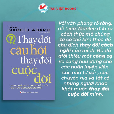Sách - Thay Đổi Câu Hỏi Thay Đổi Cuộc Đời - Tân Việt Books