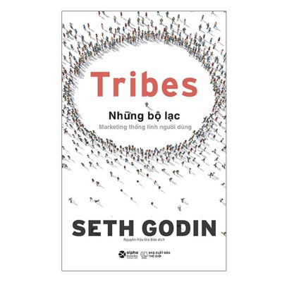 Combo Phân Tích Từ Các Nhà Tiếp Thị Hàng Đầu: HBR ON - Marketing Chiến Lược + Tribes - Những Bộ Lạc