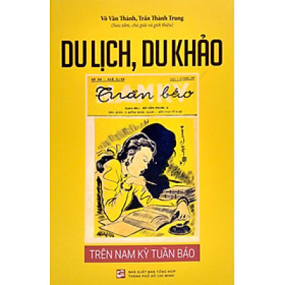 Du Lịch, Du Khảo - Trên Nam Kỳ Tuần Báo
