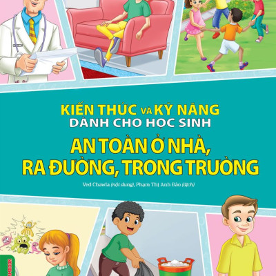 Combo 2 Quyển Kiến Thức Và Kỹ Năng Dành Cho Học Sinh: Thể Dục, Vui Chơi, Nghỉ Ngơi, Ăn Uống + An Toàn Ở Nhà, Ra Đường, Trong Trường