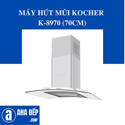 Máy hút mùi Kocher K-8970 (70CM) - Hàng Chính Hãng