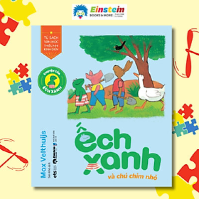 Chuyện Của Ếch Xanh - Ếch Xanh Và Chú Chim Nhỏ - Alpha Books
