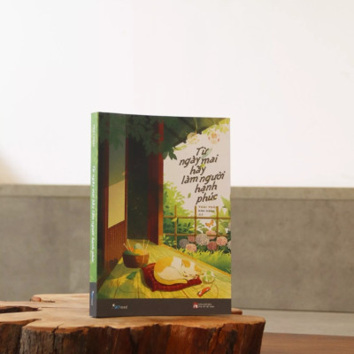 Sách -Từ Ngày Mai Hãy Làm Người Hạnh Phúc