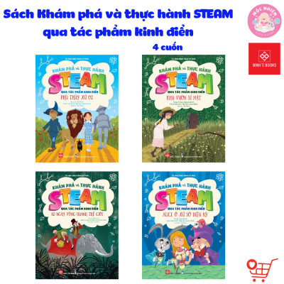 Sách - Khám phá và thực hành STEAM qua tác phẩm kinh điển - Lẻ cuốn 4 chủ đề - Đinh Tị Books