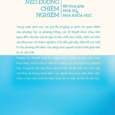Những Nẻo Đường Chiêm Nghiệm: Đối Thoại Giữa Nhà Sư Và Nhà Khoa Học - Matthieu Ricard, Wolf Singer - Lê Trường Sơn dịch - (bìa mềm)