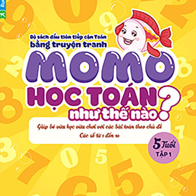 Momo Học Toán Như Thế Nào - 5 Tuổi (Tập 1)